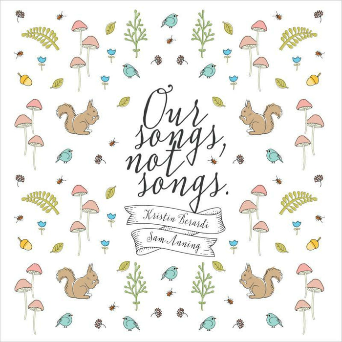 Kristin Berardi & Sam Anning: Our Songs, Not Songs