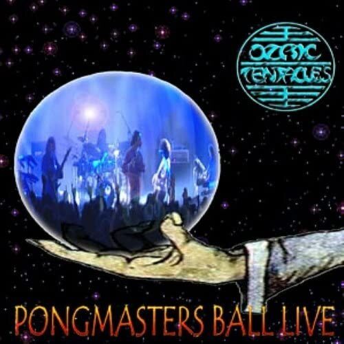 Ozric Tentacles: At The Pongmasters Ball
