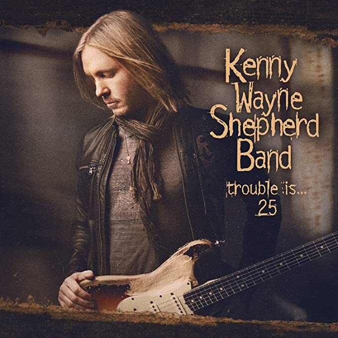 Kenny Wayne Shepherd Band　Trouble is　スコア Kenny Wayne Shepherd: Trouble Is 25 – Proper Music