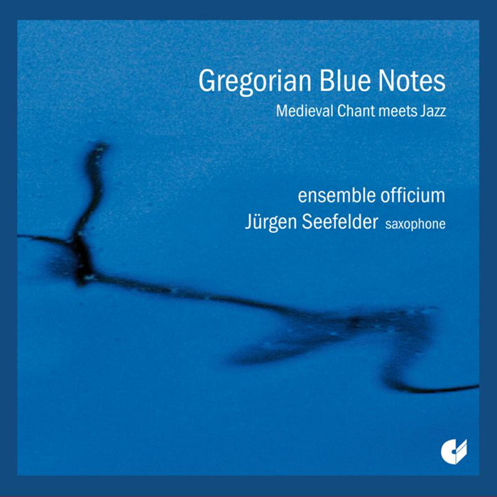 Gregorian Blue Notes - Gregorian Chant & Saxophon improvisations