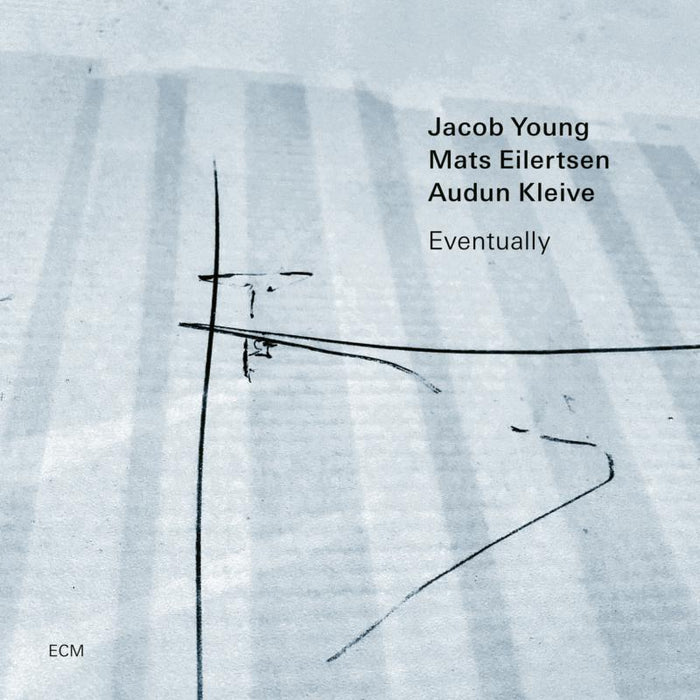 Jacob Young, Mats Eilertsen & Audun Kleive Eventually CD