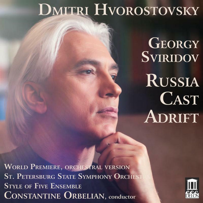 Hvorostovsky/Orbelian - SVIRIDOV:RUSSIA CAST ADRIFT - DE1631