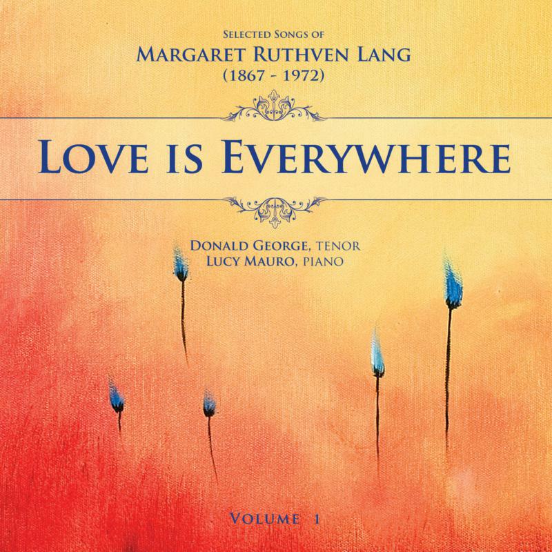 Various - Songs Of Margaret Ruthven Lang Vol. 1 - DE3407