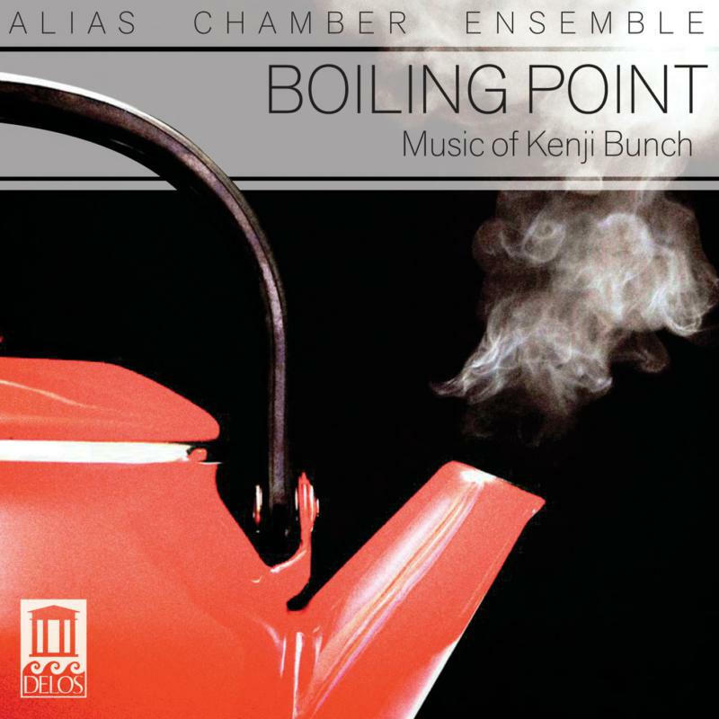 Alias Chamber Ensemble - Bunch: Boiling Point - DE3430