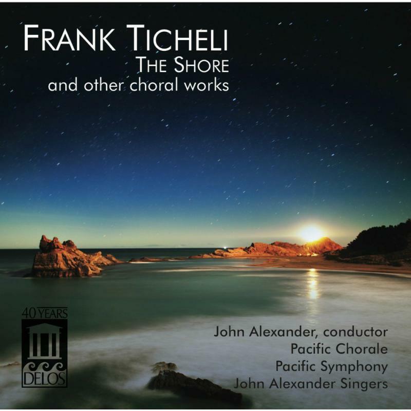 Alexander:Pacific Chorale - Ticheli: The Shore - DE3461