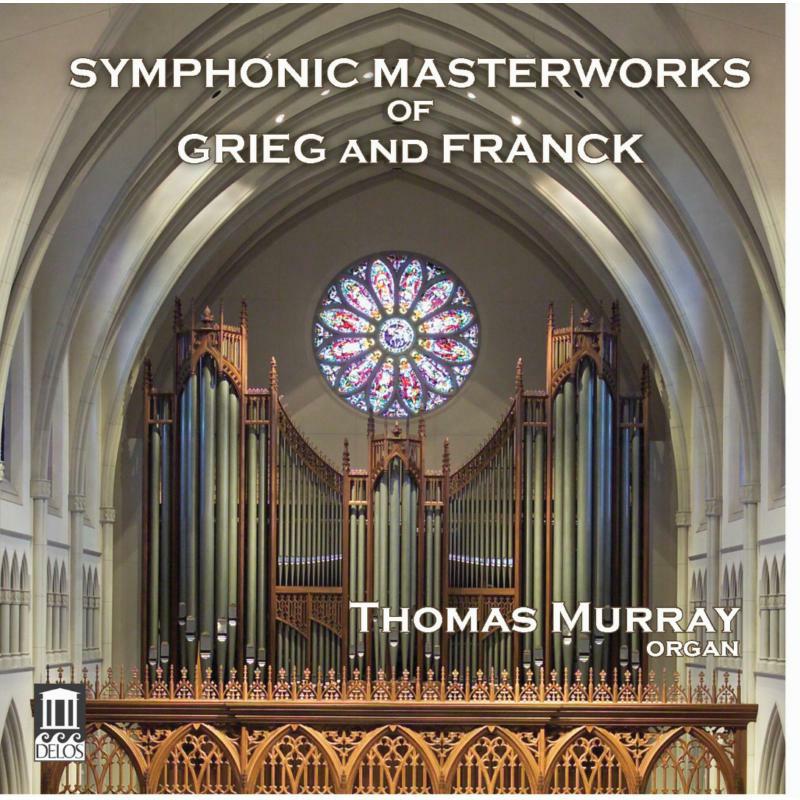 Thomas Murray - Grieg/Franck: Masterworks - DE3525