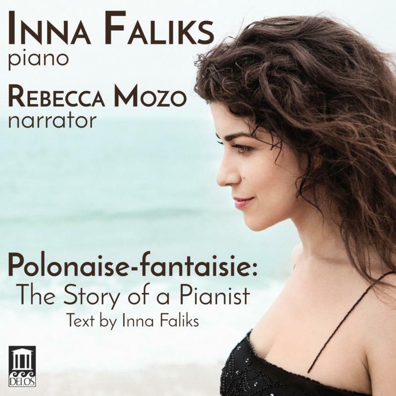 Inna Faliks/Rebecca Mozo - Polonaise-Fantaisie: The Story of a Pianist - DE3540