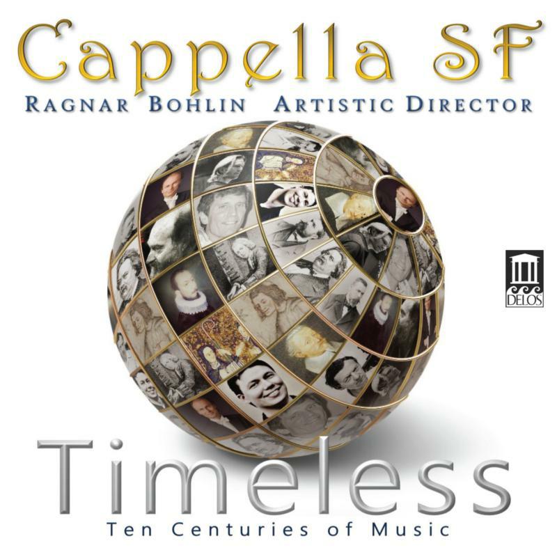 Cappella Sf/Bohlin - Timeless: Ten Centuries of Music - DE3553