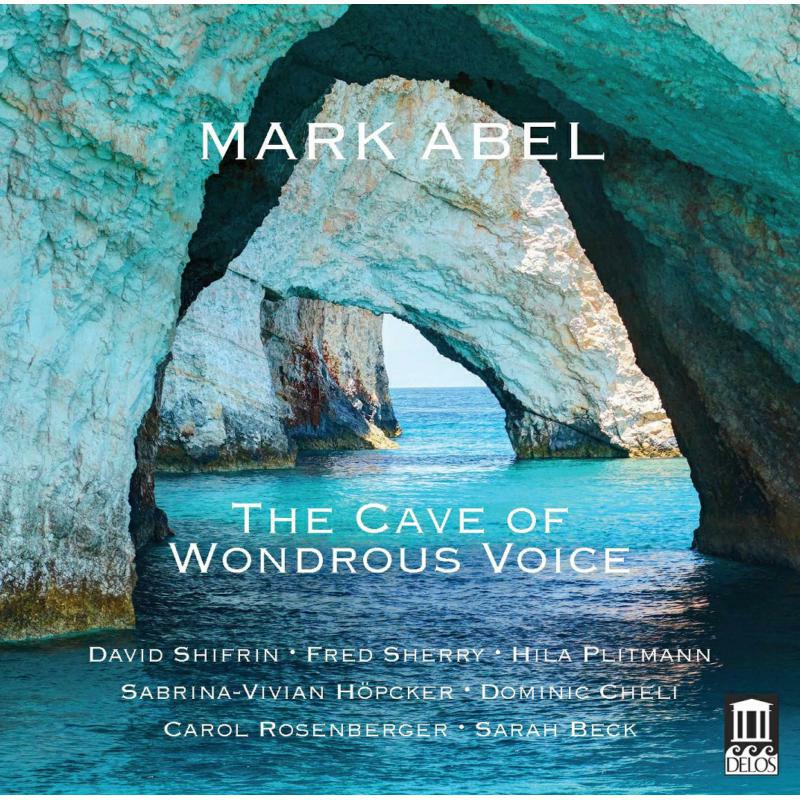 Various - Mark Abel: The Cave of Wondrous Voice - DE3570