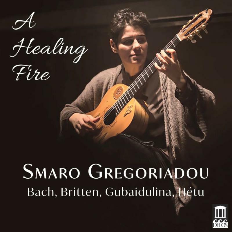 Gregoriadou - A Healing Fire: Smaro Gregoriadou - DE3582