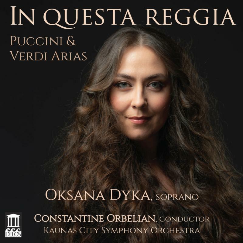 Dyka/Orbelian - Giacomo Puccini, Giuseppe Verdi: In Questra Reggia - Arias - DE3586