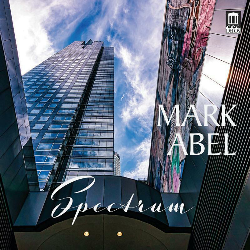 Isabel Bayrakdarian; Carol Rosenberger; Hila Plitmann; Dominic Cheli; Trio Barclay; Kindra Scharich; Adam Millstein; David Samuel; Jeff Garza; Max Opferkuch; Christy Kim; Jeffrey LaDeur - Mark Abel: Spectrum - DE3592