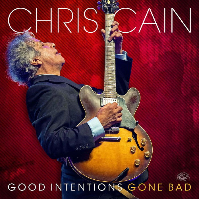 Chris Cain - Good Intentions Gone Bad - CDAL5021