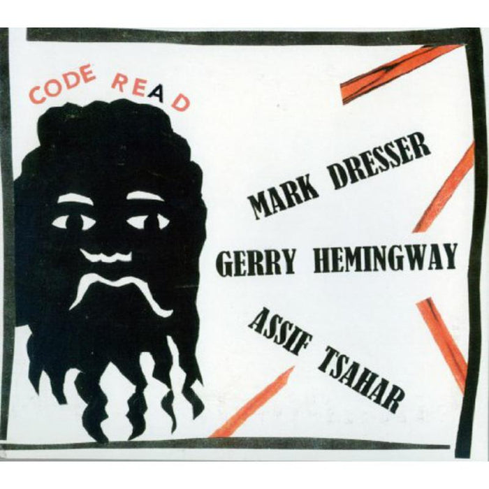 Mark Dress &amp; Gerry Hemingway &amp; Assif Tsahar - Code Re(a)d