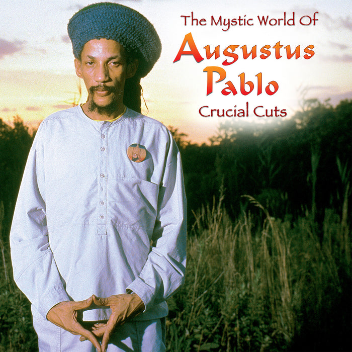 Augustus Pablo - The Mystical World Of Augustus Pablo: Crucial Cuts - SHA45077LP