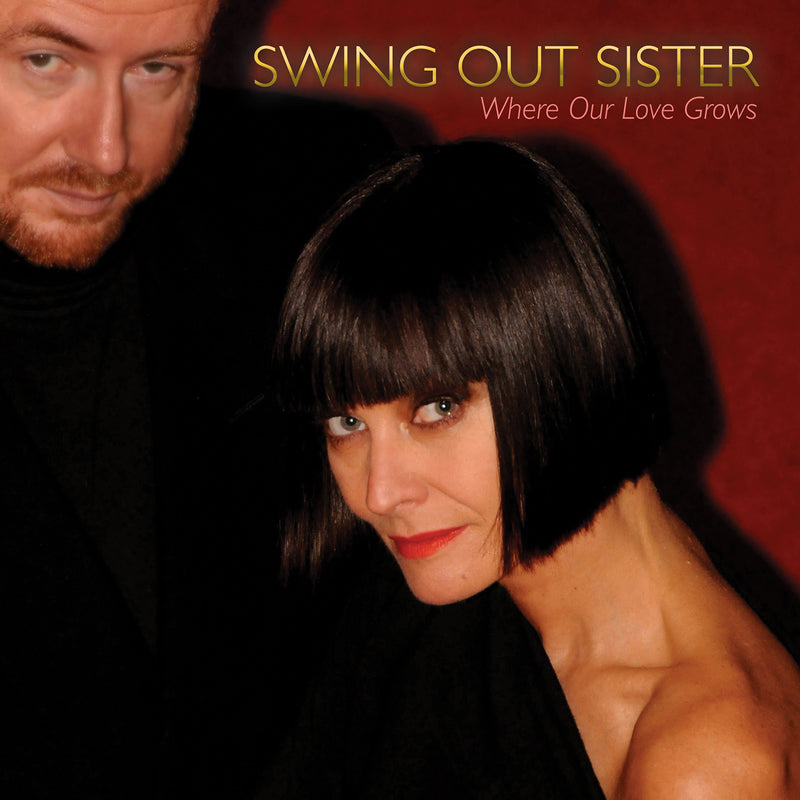 Swing Out Sister - Where Our Love Grows - SHAN5754LP