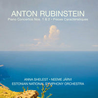 Anna Shelest; Estonian National Symphony Orchestra; Neeme Jarvi - Anton Rubinstein: Piano Concertos Nos. 1 & 2; Pieces caracteristiques, Op.50 - MACD1308