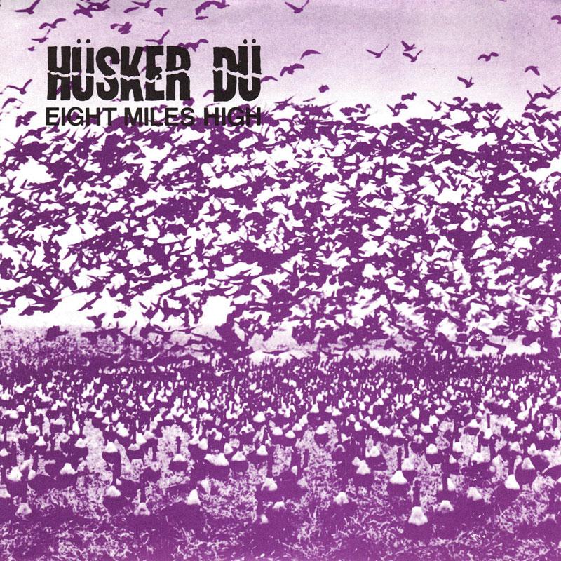 Husker Du - 8 Miles High / Masochism World - SST0257