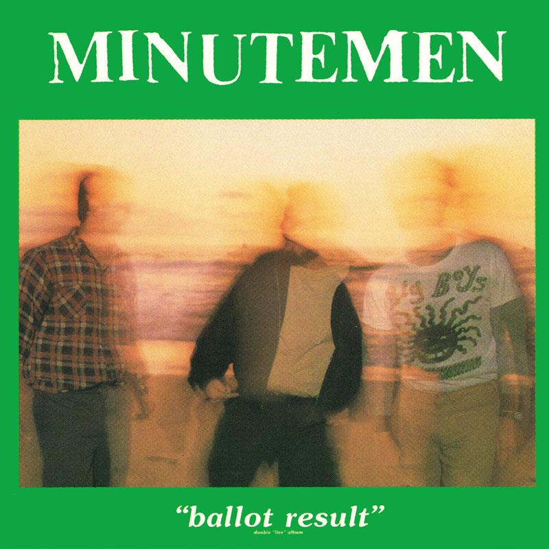 Minutemen - Ballot Results - SST068CD