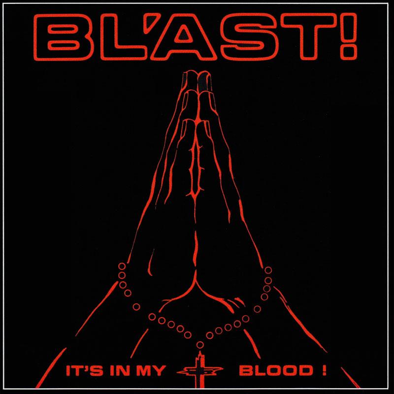 BL'AST - It's In My Blood LP - SST106LP