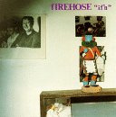Firehose - If'n - SST115LP