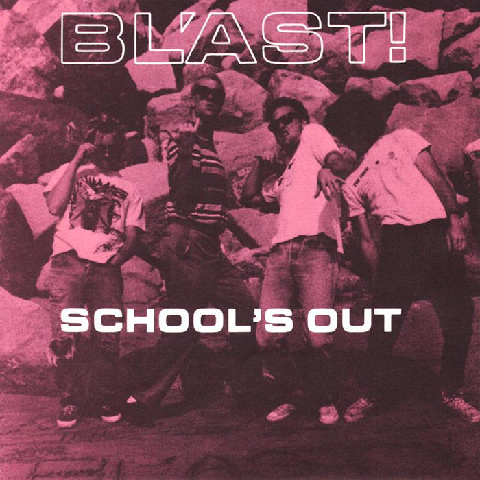 BL'AST - School's Out - SST1247