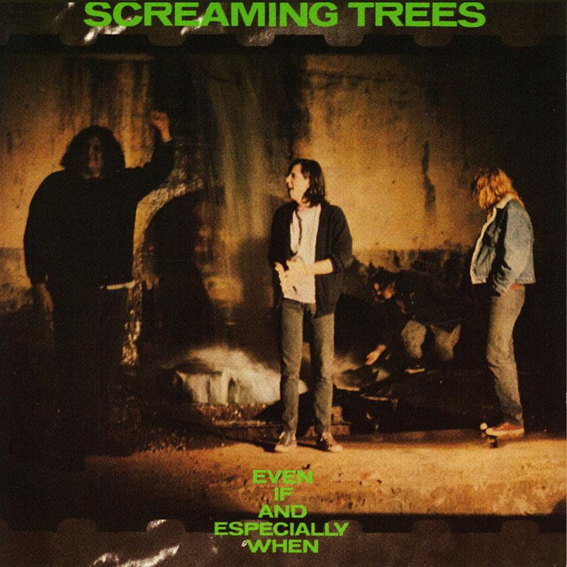 Screaming Trees - Even If And Especially When - SST132LP