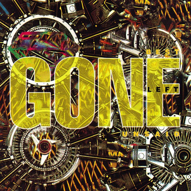 GONE - Gone  Best Left Unsaid - SST313CD