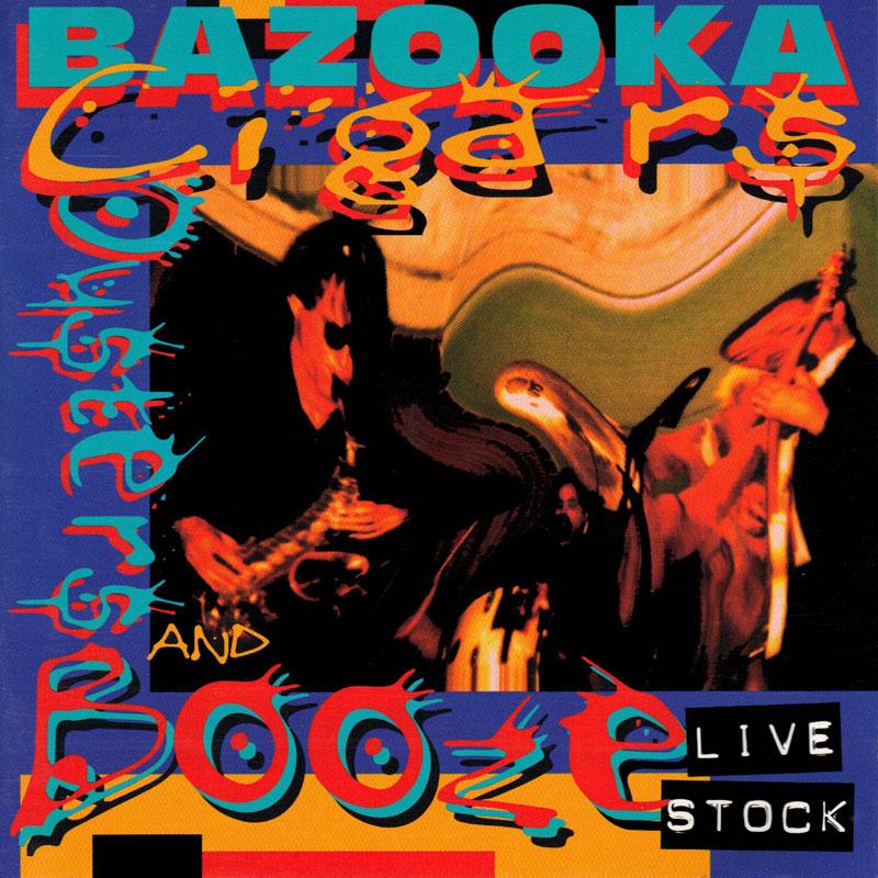 BAZOOKA - Bazooka  Cigars, Oysters, and Booze - SST325CD