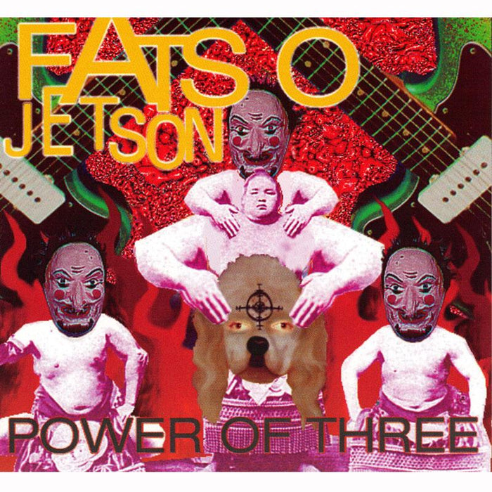Fatso Jetson - Power Of Three - SST341CD