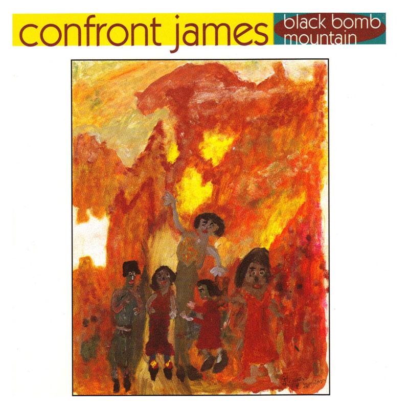 CONFRONT JAMES - Black Bomb Mountain - SST343CD