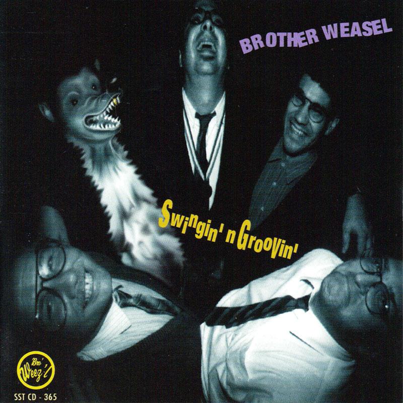 Brother Weasel - Swingin' N Groovin' - SST365CD