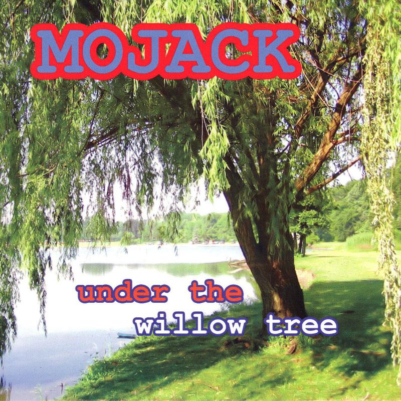 Mojack - Under The Willow Tree - SST372CD