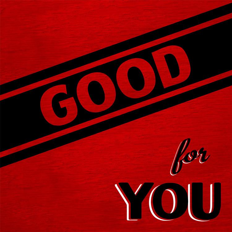 Good For You - Life's Too Short To Not Hold A Grudge - SST385LP