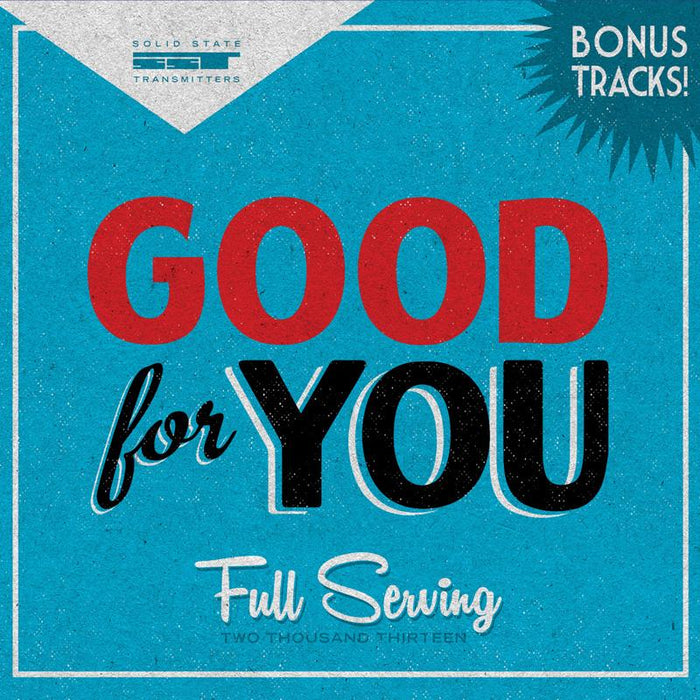 Good For You - Full Serving (2013) - SST390CD
