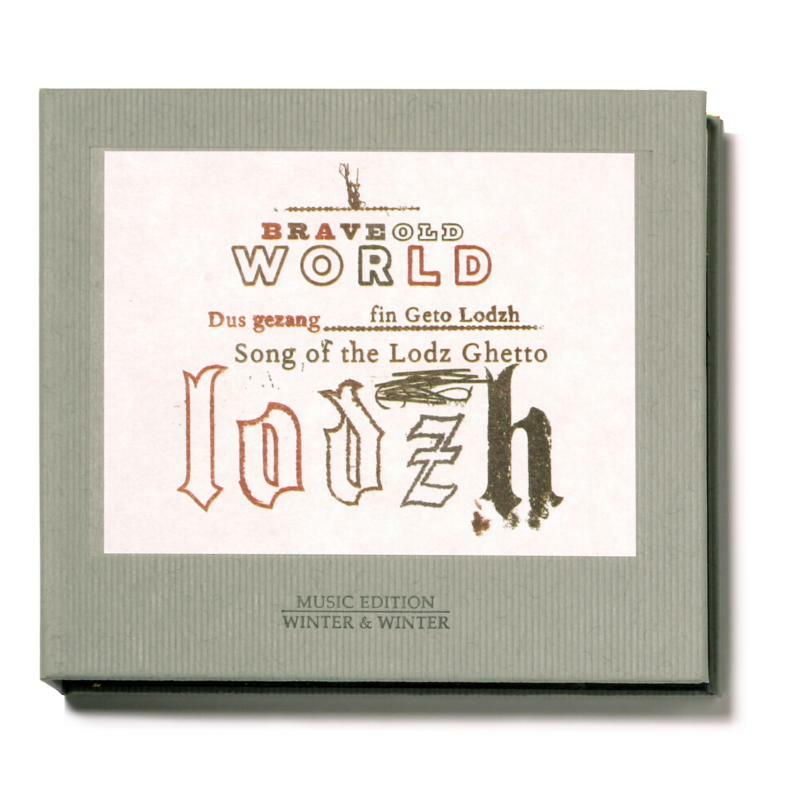 Brave Old World - Song of the Lodz Ghetto - 9101042