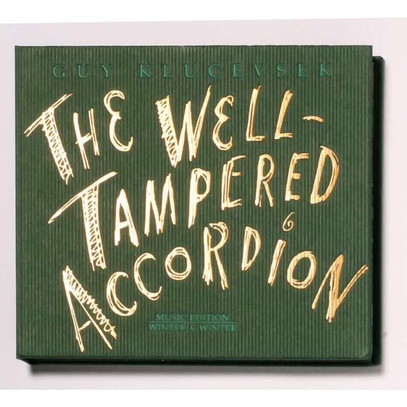 Klucevsek, Guy - The Well-Tampered Accordion - 9101062