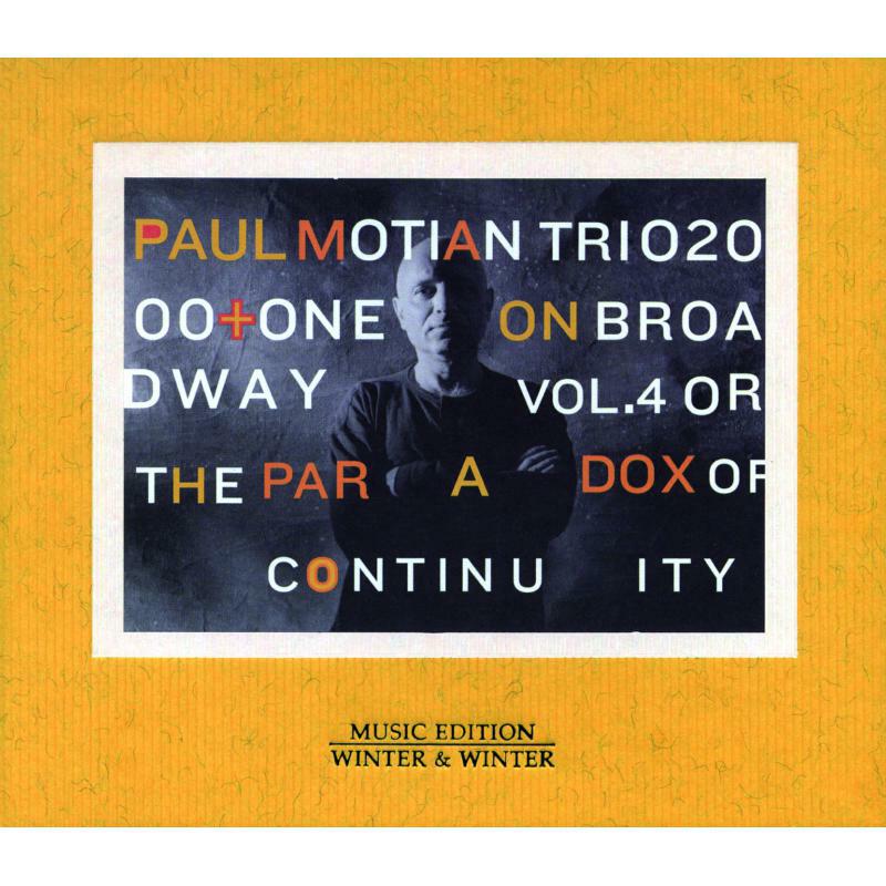 Motian, Paul - Trio 2000 - On Broadway Vol. 4 or The Paradox of Continuity - 9101252