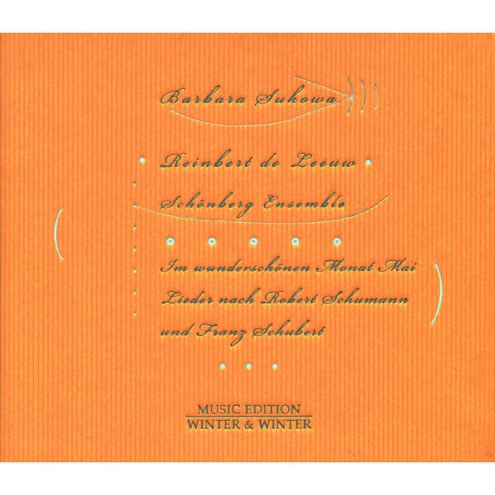 Sukowa, Barbara/De Leeuw - Im wunderschönen Monat Mai / Lieder (Schumann & Schubert) - 9101322