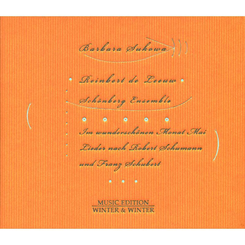 Sukowa, Barbara/De Leeuw - Im wunderschönen Monat Mai / Lieder (Schumann & Schubert) - 9101322