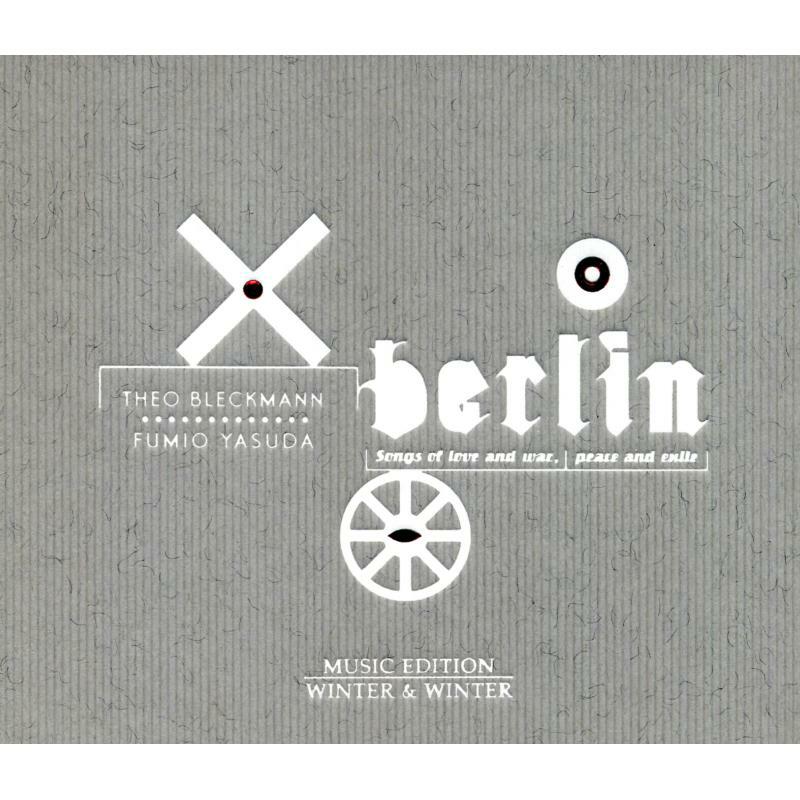 Bleckmann, Theo/Fumio Yasu - Berlin, Songs of Love and War, Peace and Exile - 9101382