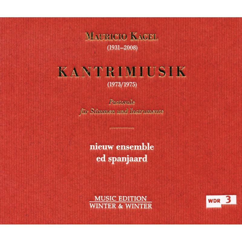 Kagel, Mauricio - Kagel, Mauricio: Kantrimiusik - 9101502