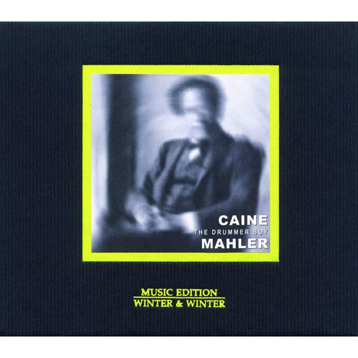 Caine, Uri - The Drummer Boy (Mahler adaptations) - 9101902
