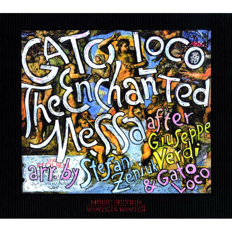 Zeniuk, Stefan/Gato Loco - The Enchanted Messa - 9102112