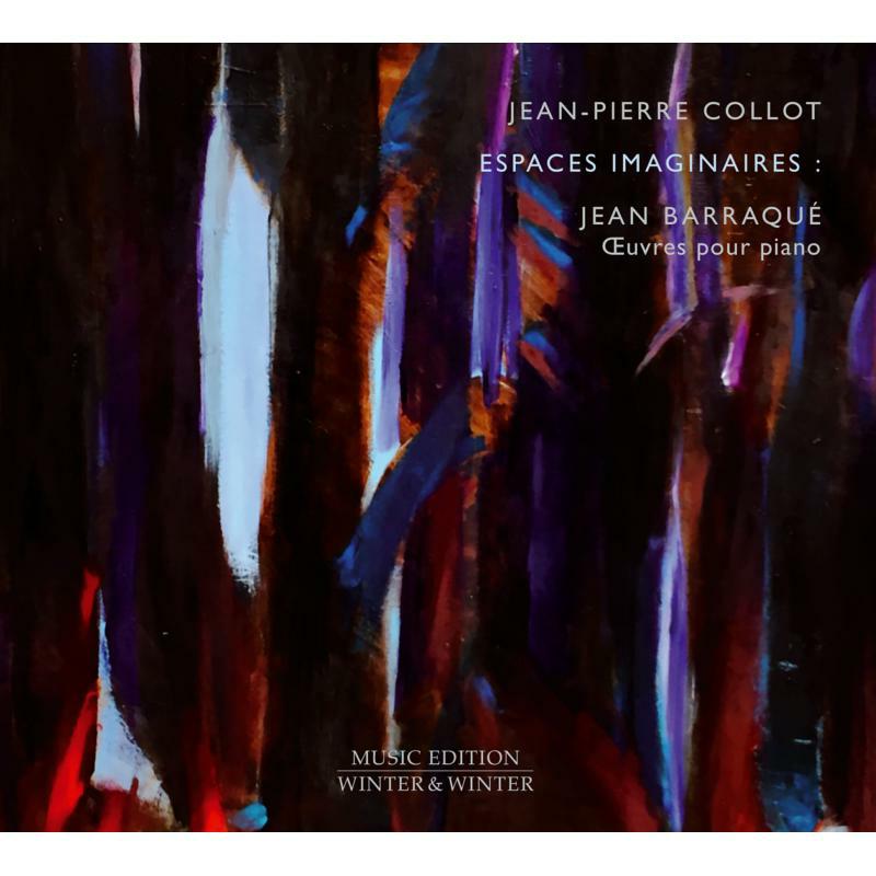 Jean-Pierre Collot - Jean Barraqu?: Espaces Imaginaires ?uvres - 9102572