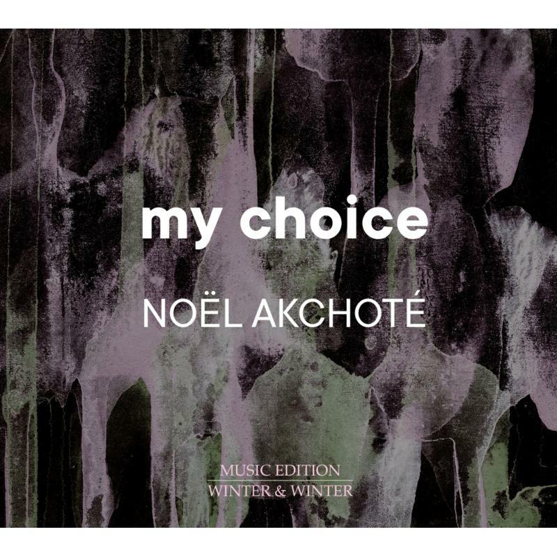Noel Akchote - My Choice - 9102722