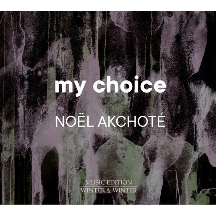 Noel Akchote - My Choice - 9102722