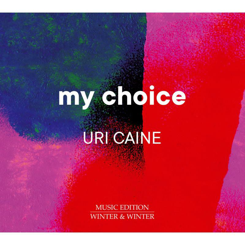 Uri Caine - Uri Caine: My Choice - 9102762