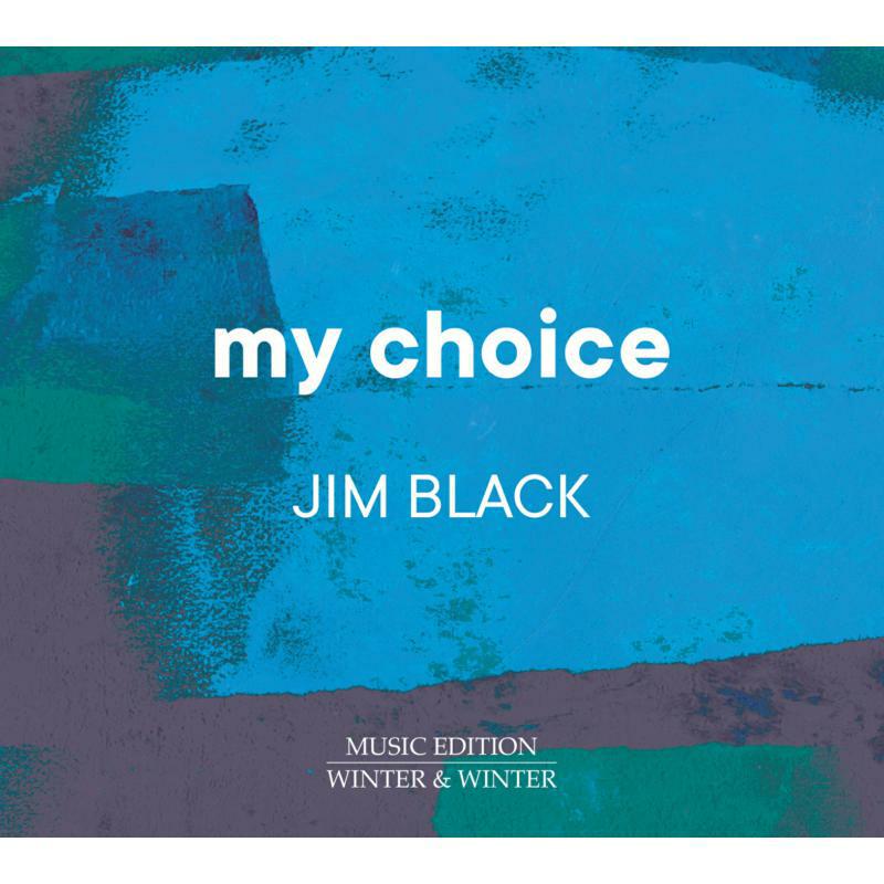 Jim Black - My Choice - 9102772