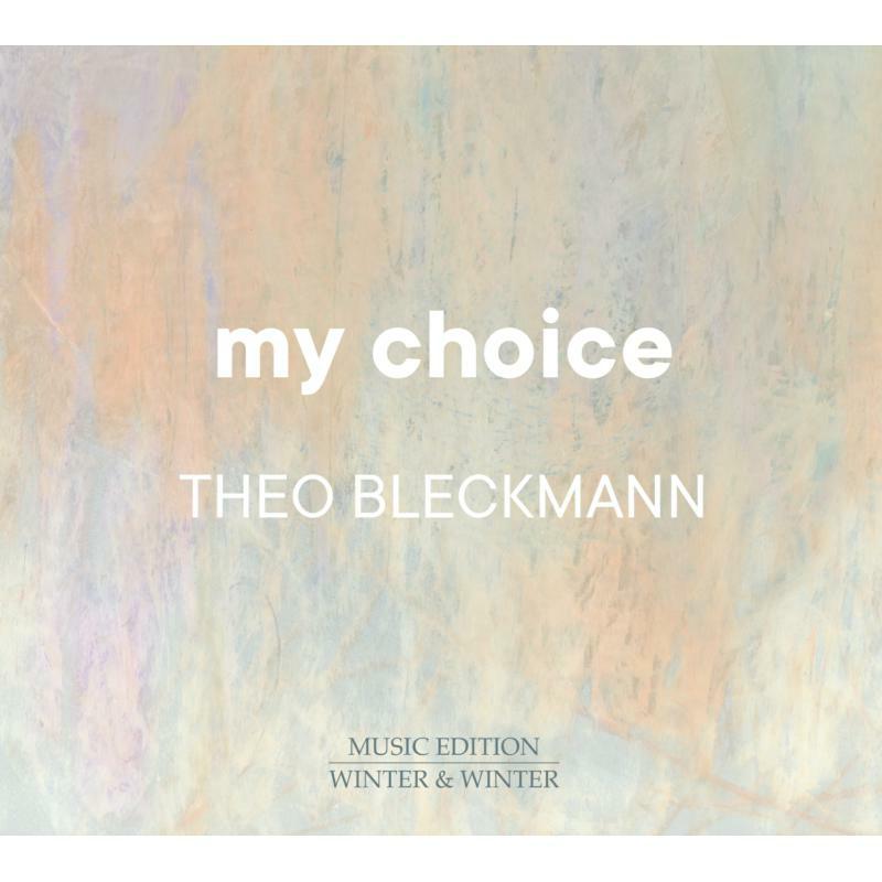 Theo Bleckmann - My Choice - 9102782